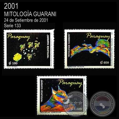 MITOLOGÍA GUARANÍ (AÑO 2001 - SERIE 6)